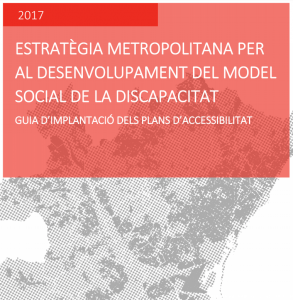 Guia D’implantació Dels Plans D’Accesibilitat De L’Àrea Metropolitana De Barcelona